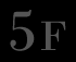5F