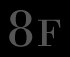 8F